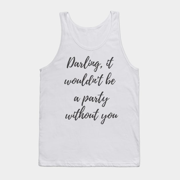 Without You Tank Top by ryanmcintire1232